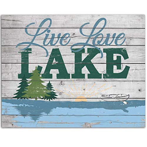 Live Love Lake - 11x14 Unframed Art Print - Great Cabin  Lake House Decor  and Gift Under 15 -Printed on Paper  Not Wood-