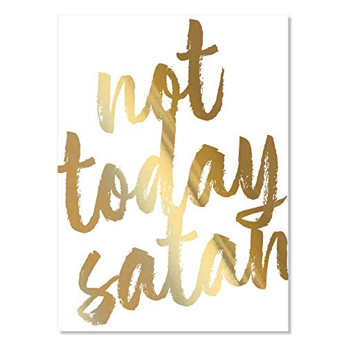 Not Today Satan Bold Script Foiled Art Print  Unframed