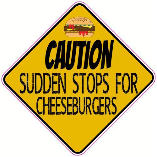 U.S. Custom Stickers Caution Cheeseburger Sticker  9inch