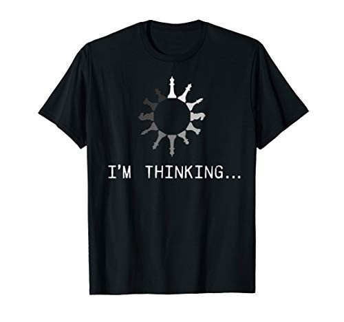 I_m Thinking Chess Pieces Loading Funny T-Shirt I_m Thinking Chess Pieces Loading Funny T-Shirt