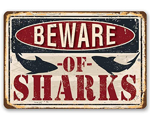 Metal Sign - Beware of Sharks - Durable Metal Sign - 8inch  x 12inch  Use Indoor Outdoor - Great Gift and Decor for Boy_s Room or Beach House Under 20