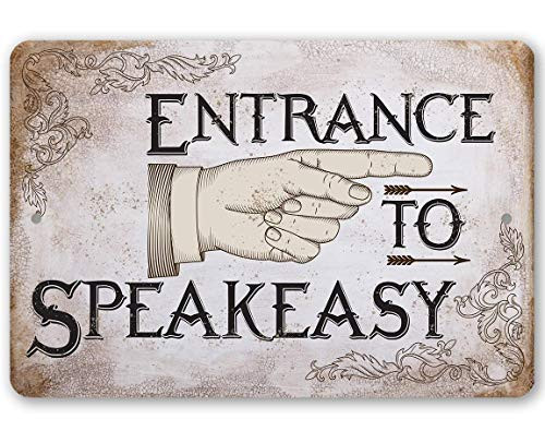 Metal Prohibition Sign - Entrance to Speakeasy - Durable Metal Sign - 8inch x 12inch Use Indoor Outdoor - Great Father_s Day Gift and Decor for Man Cave She Shed Bar and Restaurant Under 20 Metal Prohibition Sign - Entrance to Speakeasy - Durable Metal Sign - 8inch x 12inch Use Indoor Outdoor - Great Father_s Day Gift and Decor for Man Cave She Shed Bar and Restaurant Under 20