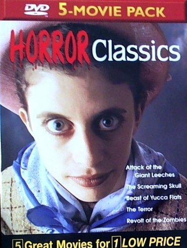 Horror Classics Volume 3  Attack of the Giant Leeches  The Screaming Skull  Beast of Yucca Flats  The Terror  Revolt of the Zombies