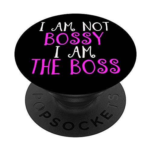 I_m Not Bossy I_m The Boss Funny PopSockets PopGrip  Swappable Grip for Phones  and  Tablets