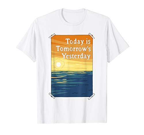 Today is Tomorrow_s Yesterday