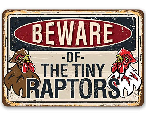 Metal Sign - Beware Tiny Raptors - Durable Metal Sign - 8inch  x 12inch  Use Indoor Outdoor - Makes a Funny Chicken Farm Decor Under 20