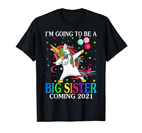 I_m Going To Be A Big Sister Coming 2021 Unicorn T-Shirt I_m Going To Be A Big Sister Coming 2021 Unicorn T-Shirt