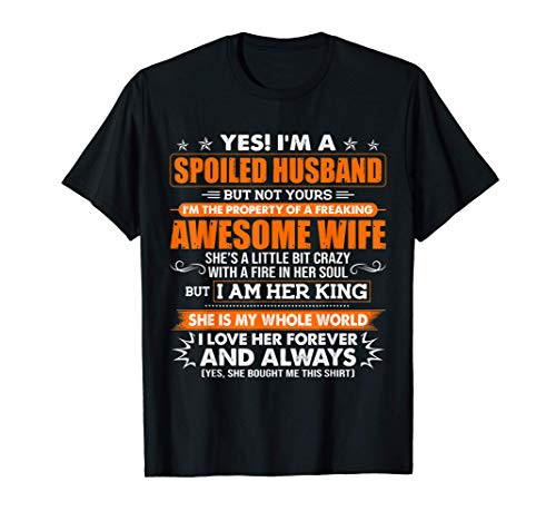 Gift for Boyfriend Yes I_m A Spoiled Boyfriend But Not Yours T-Shirt Gift for Boyfriend Yes I_m A Spoiled Boyfriend But Not Yours T-Shirt