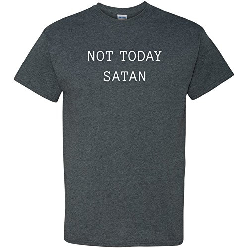 Not Today Satan - Funny Optimistic Bianca Queen T Shirt - X-Large - Dark Heather