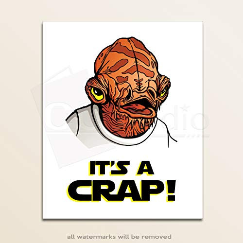 It_s a Crap - Funny Bathroom Wall Art - Star Wars Art - Unframed Art Print - 8x10