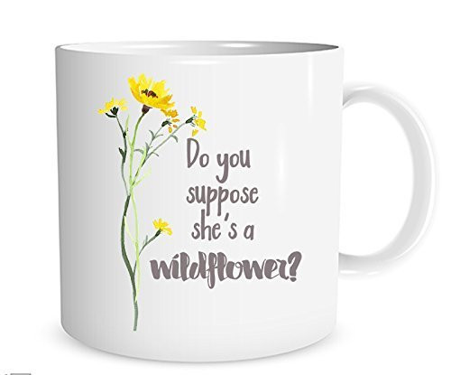 Do You Suppose She_s a Wildflower? Alice in Wonderland Mug  11 oz. Coffee Cup