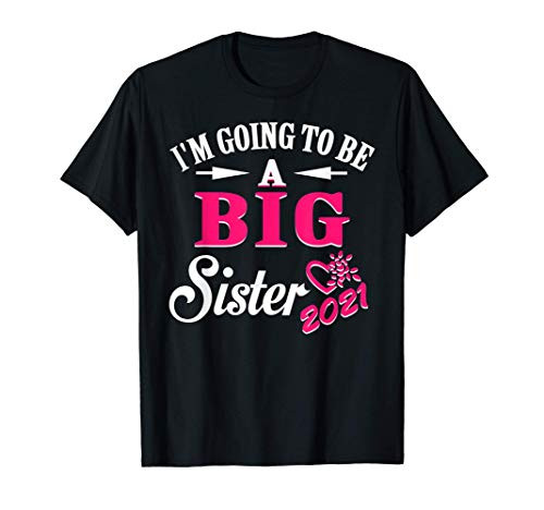 I_m Going To Be A Big Sis - Surprised Big Sister Est 2021 T-Shirt I_m Going To Be A Big Sis - Surprised Big Sister Est 2021 T-Shirt