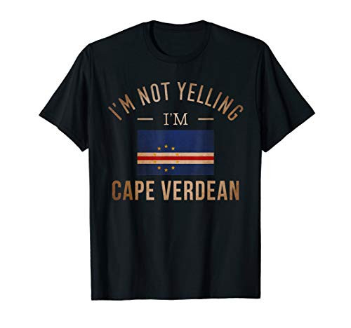 Funny I_m Not Yelling I_m Cape Verdean T-Shirt