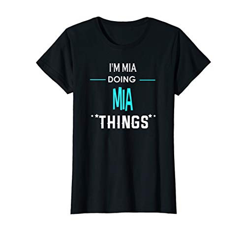 I_m Mia Doing Mia Things Funny First Name T-Shirt