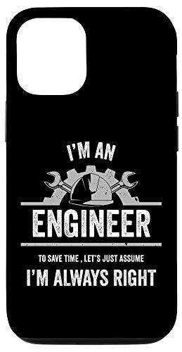 iPhone 12 12 Pro I_m An Engineer I_m Always Right Funny Gift for Engineers Case