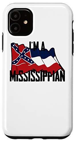 iPhone 11 I_m A Mississippian U.S. State Flag of Mississippi Vintage Case