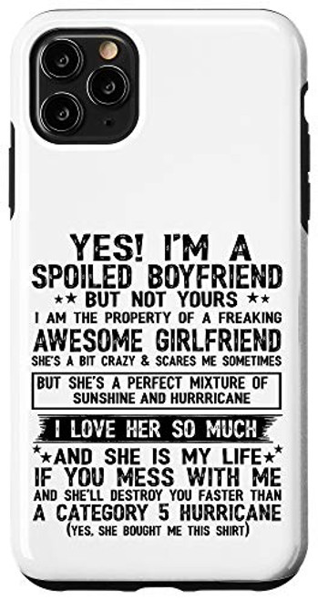 iPhone 11 Pro Max Yes I_m A Spoiled Boyfriend But Not Yours Freaking Gifts Case iPhone 11 Pro Max Yes I_m A Spoiled Boyfriend But Not Yours Freaking Gifts Case