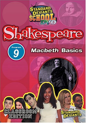 Standard Deviants School - Shakespeare  Program 9 - inch Macbethinch  Basics -Classroom Edition-