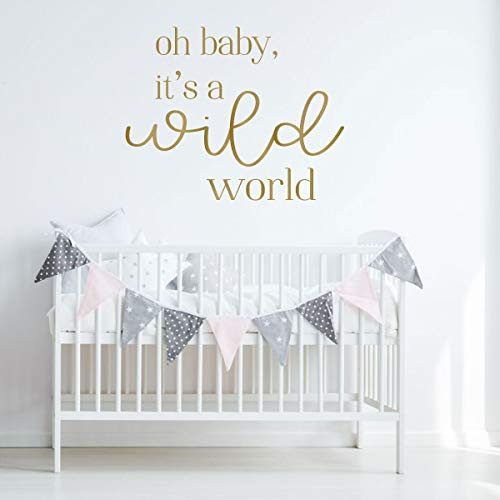 Baby Nursery Vinyl Decal  Oh Baby  It s a Wild World  - Great for the Nursery  Bedroom or kitchen - A Variety of Sizes and Colors Available