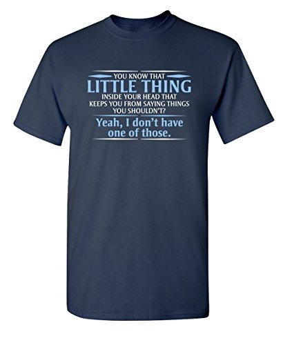 You Know The Little Thing Cool Graphic Sarcastic Sarcasm Novelty Funny T Shirt XL Navy