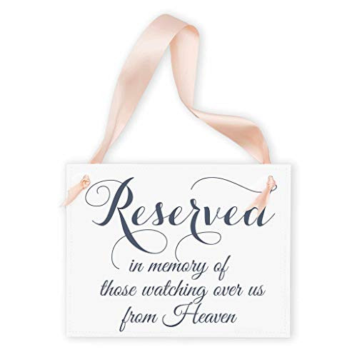 Memorial Sign Reserved In Memory Of Those Watching Over Us From Heaven - Seat Banner Chair Signage Seat Loved Ones Who Died Before Wedding