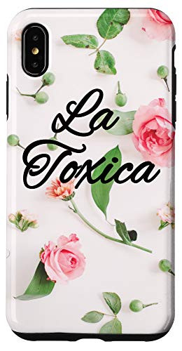 iPhone XS Max La Toxica Phone Case Gift Idea for Latinas Case Case