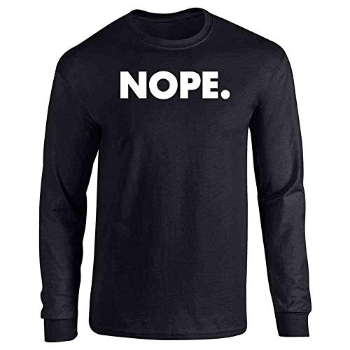 Pop Threads Nope. Funny Meme Quote Black XL Full Long Sleeve Tee T-Shirt