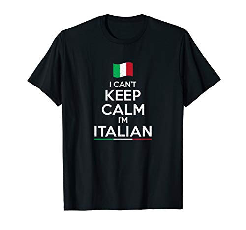 I can_t keep calm I_m italian t-shirt