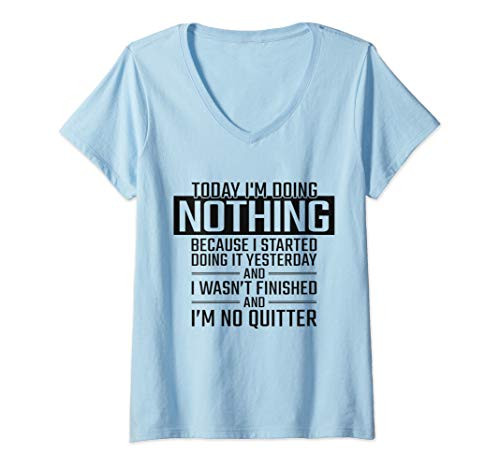 Womens Today I_m Doing Nothing - Funny Lazy People Christmas Gift V-Neck T-Shirt