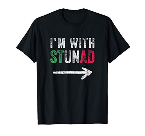Funny Italian Slang I_m with stunad Sayings Stupid T-Shirt Funny Italian Slang I_m with stunad Sayings Stupid T-Shirt