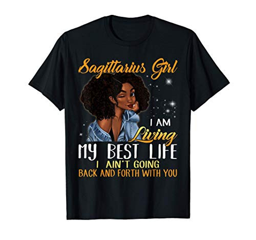 Sagittarius Girl I_m Living My Best Life T-Shirt T-Shirt
