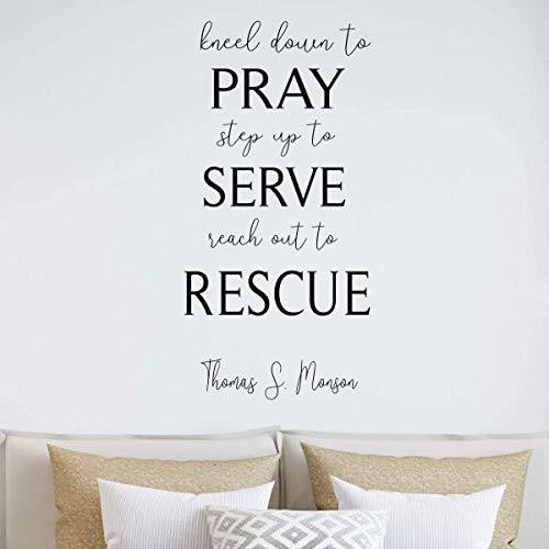 LDS Quote Wall Decal Thomas S. Monson _Pray Serve Rescue_ - Living Room Bedroom or Entryway in your Home LDS Quote Wall Decal Thomas S. Monson _Pray Serve Rescue_ - Living Room Bedroom or Entryway in your Home
