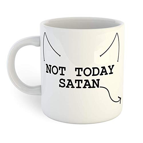 Not Today Satan Coffee Mug