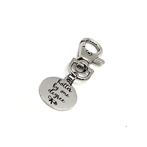 Bag Charm  Hotter By One Degree Gift  Graduation Gift  Graduate Gift  Keychain Charm  Purse Charm  Clip On Charm  Gift Charm