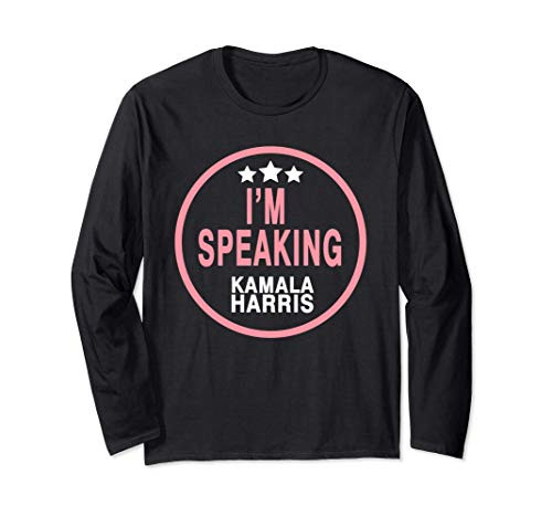 I_m speaking Kamala harris Long Sleeve T-Shirt