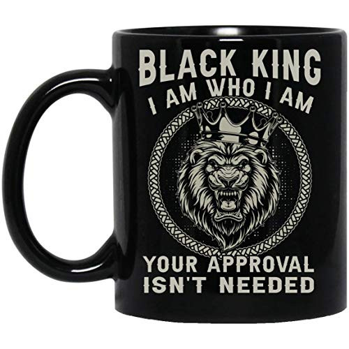 Black King I AM Who I Am Your Approval Isn_t Needed Mug Black 01_04 MUG 11oz