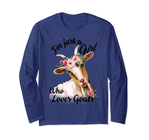 I_m Just A Girl Who Loves Goats Shirt Goat Lover