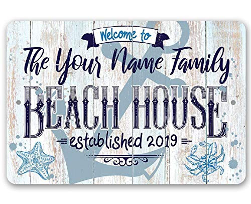 Personalized Beach House Sign - Durable Metal Sign - 8inch  x 12inch  or 12inch  x 18inch  Use Indoor Outdoor - Great Housewarming Gift and Decor for Resort and Beach House - Printed on Aluminum  Not Wood Under 25