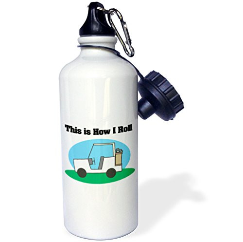 3dRose wb_102572_1 This Is How I Roll Golf Cart Golfing Design Sports Water Bottle, 21 oz, White