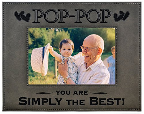 POP-POP GIFT ~ Engraved Leatherette Picture Frame ~ POP-POP You Are SIMPLY THE BEST ~ Grandparents Day Gift Papa Birthday Gift Grandpa Christmas Gift -4x6 Gray- POP-POP GIFT ~ Engraved Leatherette Picture Frame ~ POP-POP You Are SIMPLY THE BEST ~ Grandparents Day Gift Papa Birthday Gift Grandpa Christmas Gift -4x6 Gray-