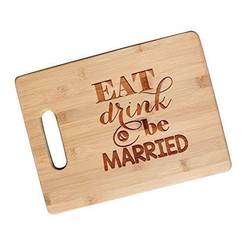 Eat  Drink and Be Married - Bamboo Cutting Board Wedding Gifts for the Couple - JS25NC