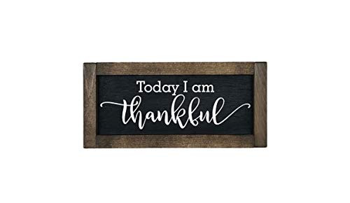 Today I Am Thankful Farmhouse Style Wooden Framed Sign  Multiple Sizes Available