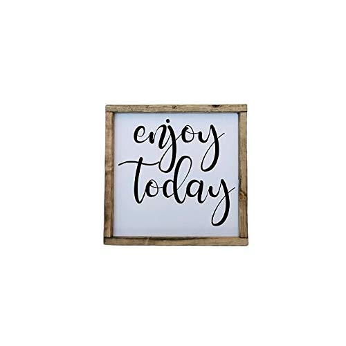 Enjoy Today Square Farmhouse Sign  Multiple Sizes Available