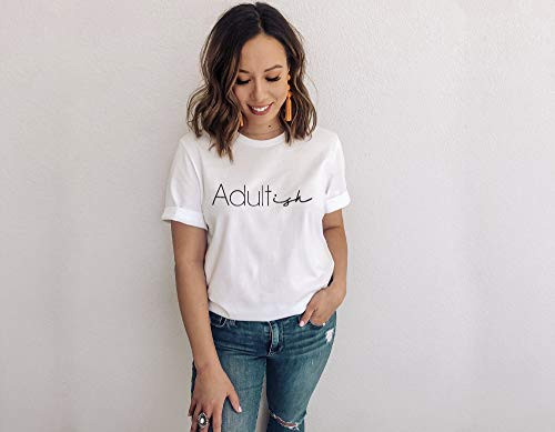 Adultish  Funny Shirt  Sarcasm Tee  Adulting Tee  Funny Adult Shirt  Adult Sarcasm Tee  Adulting is Hard  I Can_t Adult Today