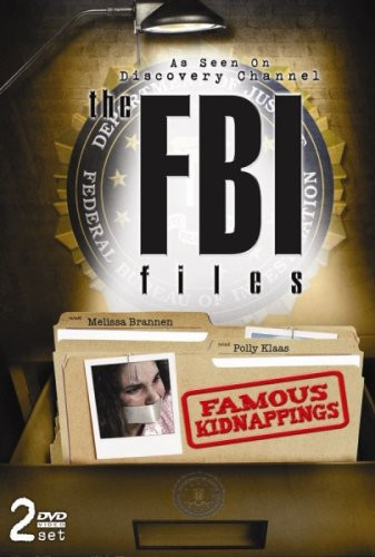 THE FBI FILES - Famous Kidnappings - AS SEEN ON DISCOVERY CHANNEL