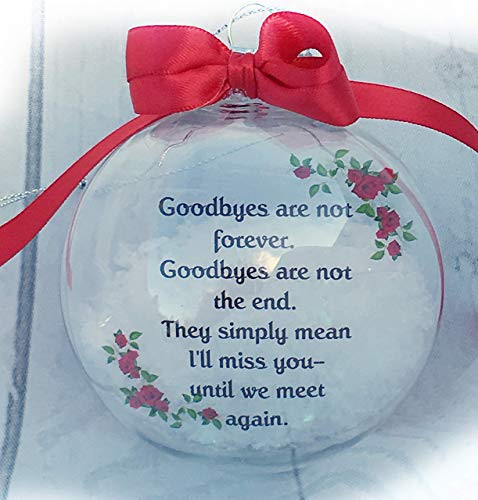 Memorial Christmas Ornaments For Loss Of Loved Ones - Goodbyes Are Not Forever Until We Meet Again