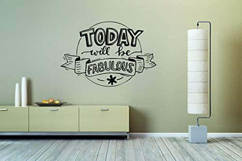 Wall Vinyl Sticker Today Will Be Fabulous Quote Phrase Motivation Mural Decal Art Decor LP0878 Wall Vinyl Sticker Today Will Be Fabulous Quote Phrase Motivation Mural Decal Art Decor LP0878