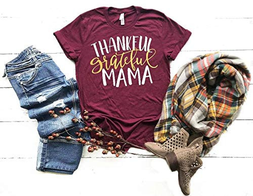 Thankful Mama Shirt - Thankful Grateful Blessed Mom shirt - Thanksgiving Shirt Women - Womens Fall Tee - Gift for Mom