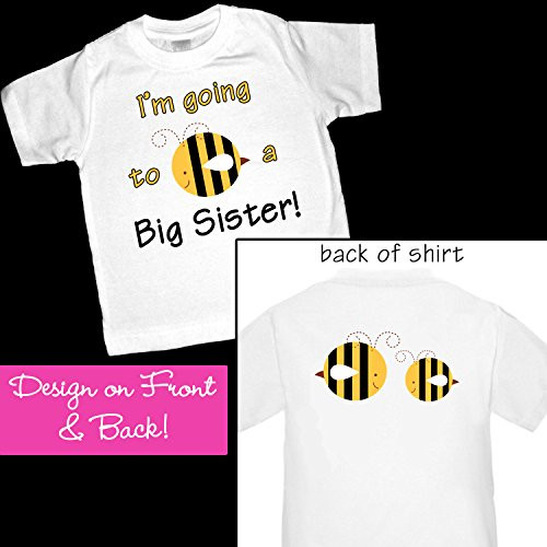 I_m going to be a Big Sister Shirt or Bodysuit - Cute Bee design on front and back - perfect for announcing a pregnancy I_m going to be a Big Sister Shirt or Bodysuit - Cute Bee design on front and back - perfect for announcing a pregnancy