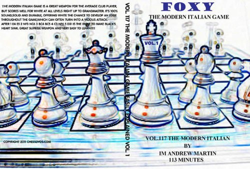 FOXY OPENINGS - VOLUME 117 - The Modern Italian Game Chess DVD